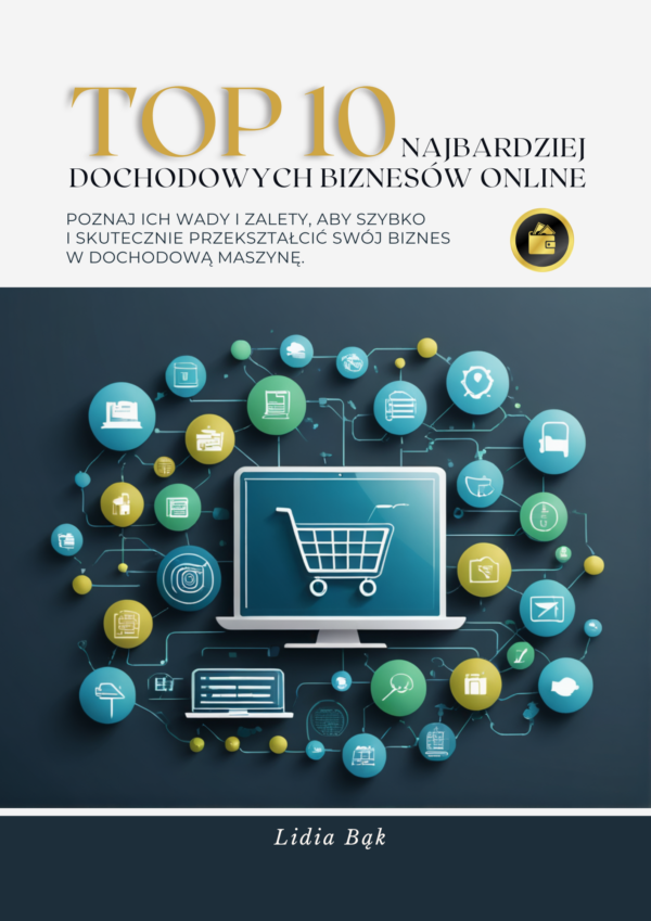 TOP 10 NAJBARDZIEJ DOCHODOWYCH BIZNESÓW ONLINE