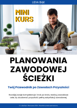 MINI KURS PLANOWANIA ZAWODOWEJ ŚCIEŻKI